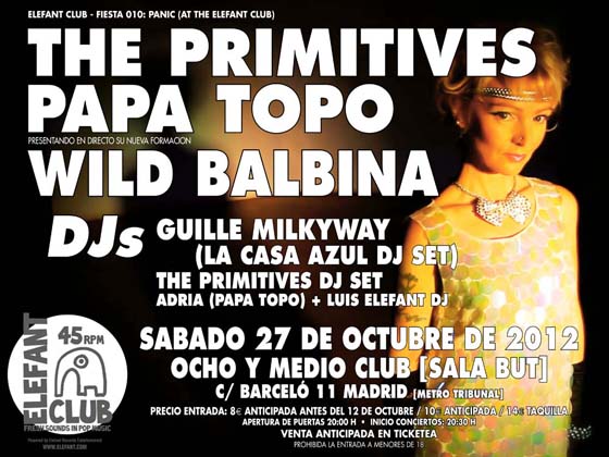 Imagen destacada de noticia: ELEFANT CLUB [En el Ocho y Medio Club]: THE PRIMITIVES + PAPA TOPO + WILD BALBINA + GUILLE MILKYWAY DJ [10€]